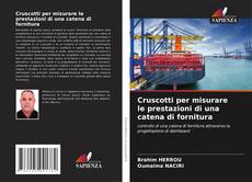 Cruscotti per misurare le prestazioni di una catena di fornitura的封面