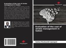 Bookcover of Evaluation of the cost of stroke management in Gabon