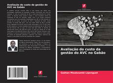 Couverture de Avaliação do custo da gestão do AVC no Gabão