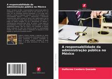 Capa do livro de A responsabilidade da administração pública no México 