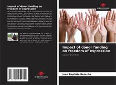 Portada del libro de Impact of donor funding on freedom of expression