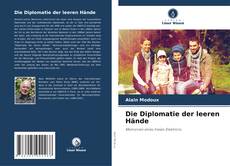 Die Diplomatie der leeren Hände kitap kapağı