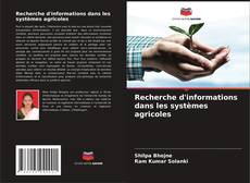 Copertina di Recherche d'informations dans les systèmes agricoles