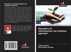 Copertina di Recupero di informazioni nel sistema agricolo