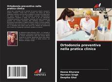 Couverture de Ortodonzia preventiva nella pratica clinica