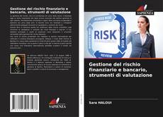 Обложка Gestione del rischio finanziario e bancario, strumenti di valutazione