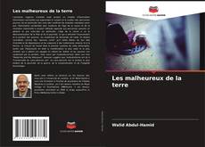 Copertina di Les malheureux de la terre