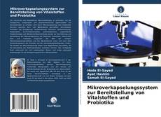 Mikroverkapselungssystem zur Bereitstellung von Vitalstoffen und Probiotika kitap kapağı