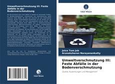 Umweltverschmutzung III: Feste Abfälle in der Bodenverschmutzung kitap kapağı