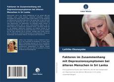 Copertina di Faktoren im Zusammenhang mit Depressionssymptomen bei älteren Menschen in Sri Lanka