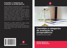 Buchcover von Conceitos e categorias de avaliação na jurisprudência: