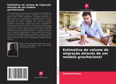 Bookcover of Estimativa do volume de migração através de um modelo gravitacional