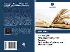 Capa do livro de Islamische Finanzwirtschaft in Europa: Bestandsaufnahme und Perspektiven 