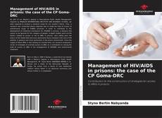 Buchcover von Management of HIV/AIDS in prisons: the case of the CP Goma-DRC
