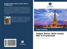 Sadjos Reise: Mein erstes Mal in Frankreich kitap kapağı