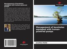 Management of boreholes equipped with human-powered pumps kitap kapağı