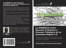 Portada del libro de La DINÁMICA entre Derecho Tributario y Proceso Tributario en la Economía Digital 4.0