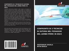 Couverture de CONFRONTO DI 3 TECNICHE DI SUTURA NEL FISSAGGIO DEL LEMBO PMMC IN OSCC