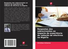 Couverture de Respostas dos sobreviventes ao impacto da experiência de redução de efectivos na Nigéria