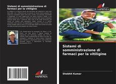 Couverture de Sistemi di somministrazione di farmaci per la vitiligine