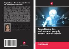 Buchcover von Capacitação das mulheres através de grupos de auto-ajuda