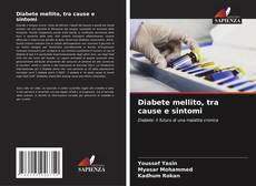 Couverture de Diabete mellito, tra cause e sintomi