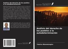 Borítókép a  Análisis del derecho de los pueblos a la autodeterminación - hoz