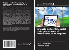 Impacto ambiental, social y de gobierno en el desempeño de la empresa kitap kapağı