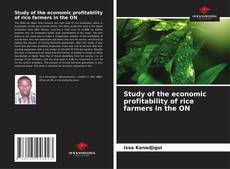 Capa do livro de Study of the economic profitability of rice farmers in the ON 
