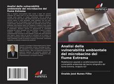 Copertina di Analisi della vulnerabilità ambientale del microbacino del fiume Extrema