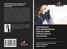 Copertina di Valutazione dell'adattamento interno delle infrastrutture ceramiche