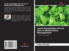 Couverture de Local Knowledge and its Use in Biodiversity Management