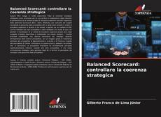 Copertina di Balanced Scorecard: controllare la coerenza strategica