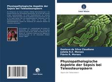 Physiopathologische Aspekte der Sepsis bei Teleosteuropäern kitap kapağı