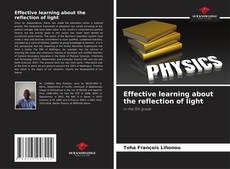 Portada del libro de Effective learning about the reflection of light
