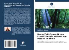 Capa do livro de Raum-Zeit-Dynamik des klassifizierten Waldes von Bassila in Benin 