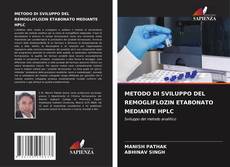Copertina di METODO DI SVILUPPO DEL REMOGLIFLOZIN ETABONATO MEDIANTE HPLC