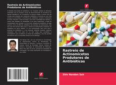 Couverture de Rastreio de Actinomicetos Produtores de Antibióticos