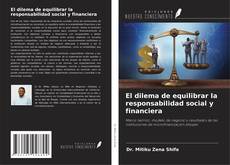 Portada del libro de El dilema de equilibrar la responsabilidad social y financiera