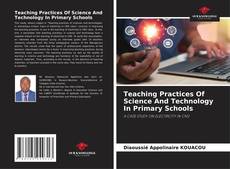 Buchcover von Teaching Practices Of Science And Technology In Primary Schools