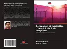 Portada del libro de Conception et fabrication d'un véhicule à air comprimé