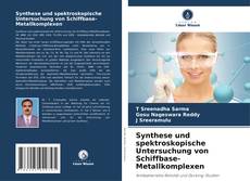 Capa do livro de Synthese und spektroskopische Untersuchung von Schiffbase-Metallkomplexen 