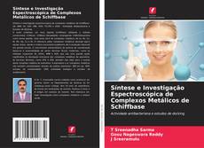 Síntese e Investigação Espectroscópica de Complexos Metálicos de Schiffbase kitap kapağı