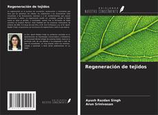 Regeneración de tejidos的封面