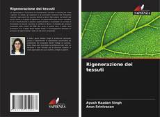 Rigenerazione dei tessuti kitap kapağı