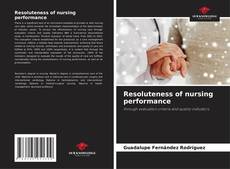 Capa do livro de Resoluteness of nursing performance 