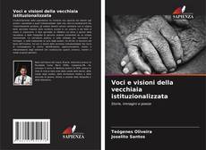 Voci e visioni della vecchiaia istituzionalizzata kitap kapağı