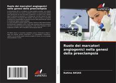 Copertina di Ruolo dei marcatori angiogenici nella genesi della preeclampsia