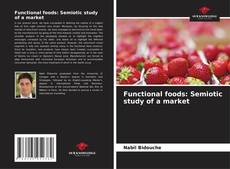 Copertina di Functional foods: Semiotic study of a market