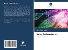 Capa do livro de Neue Aminosäuren : 